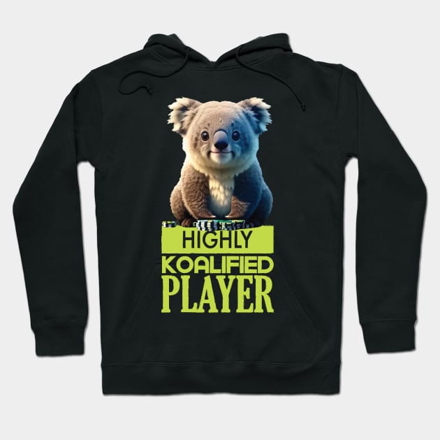 Just a Highly Koalified Player Koala 4 Hoodie by Dmytro